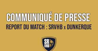 REPORT DU MATCH SRVHB x DUNKERQUE !