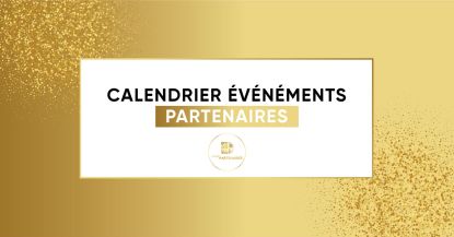 Calendrier des événements Partenaires 2021 !