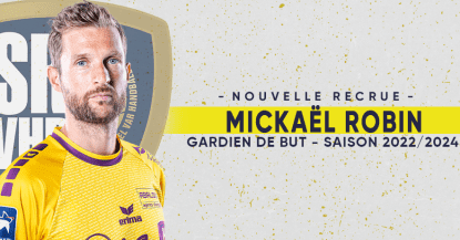 MICKAËL ROBIN, LE NOUVEAU PORTIER DU SRVHB !