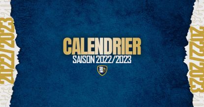 DECOUVREZ LE CALENDRIER 2022/2023 !