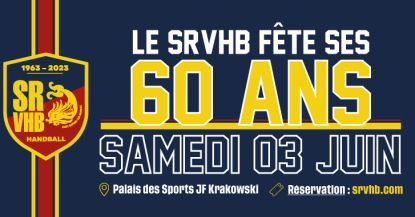 LE SRVHB FETE SES 60 ANS - SAMEDI 03 JUIN !